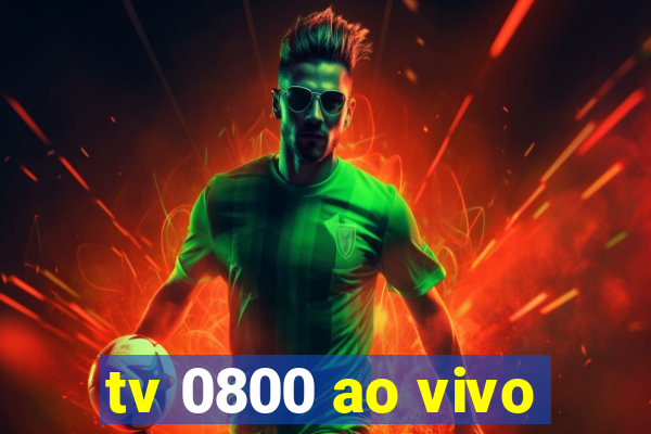 tv 0800 ao vivo